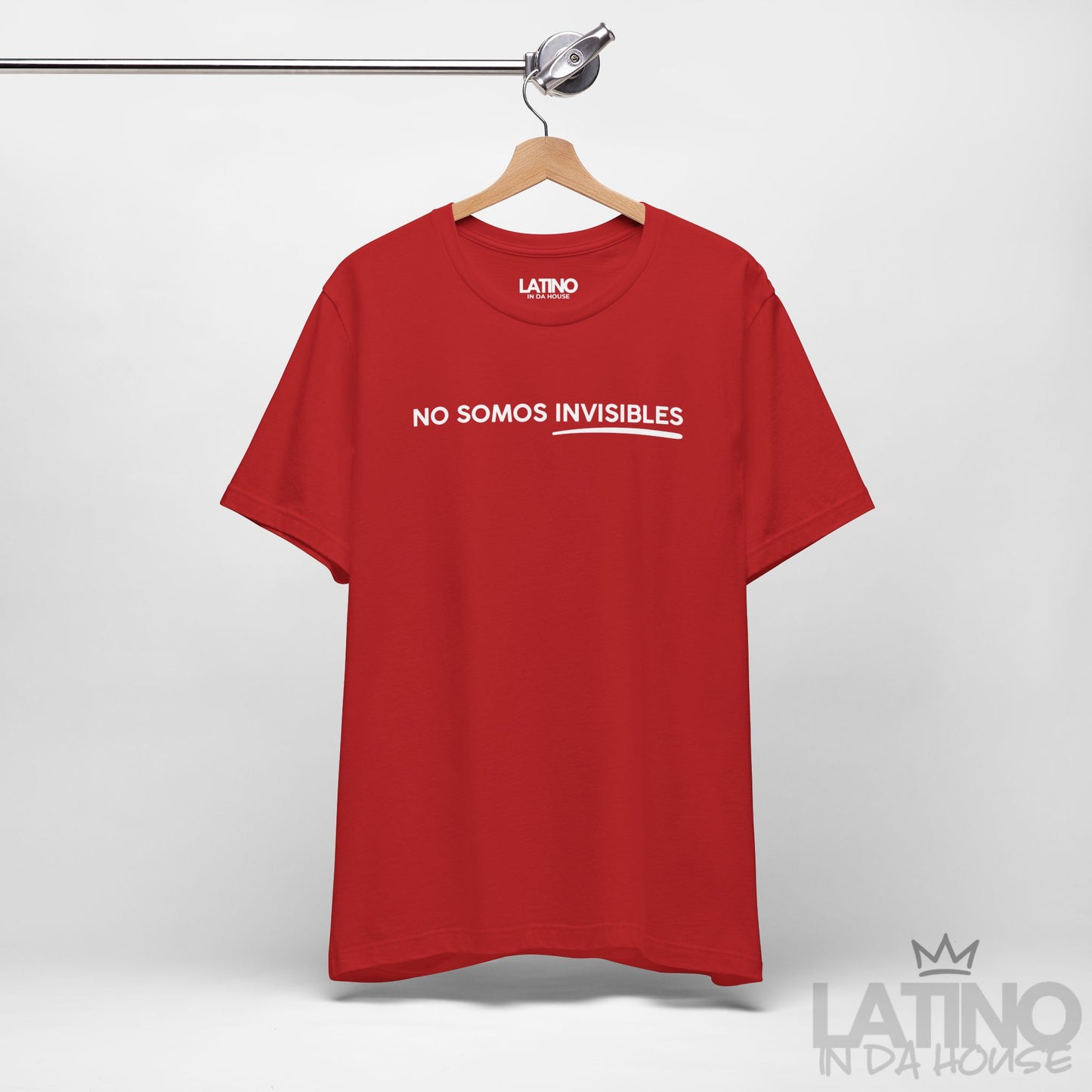 “No Somos Invisibles” T-Shirt | Latino Power