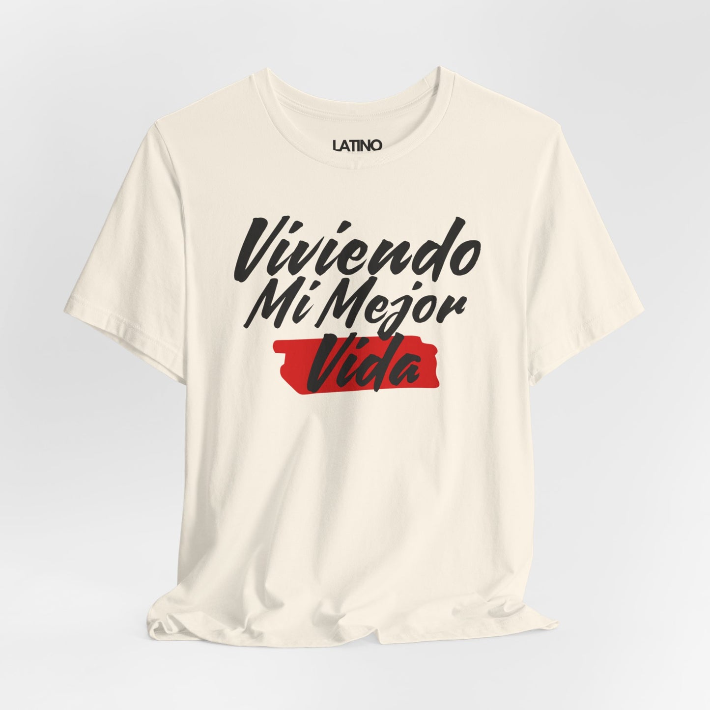 Viviendo Mi Mejor Vida T-Shirt