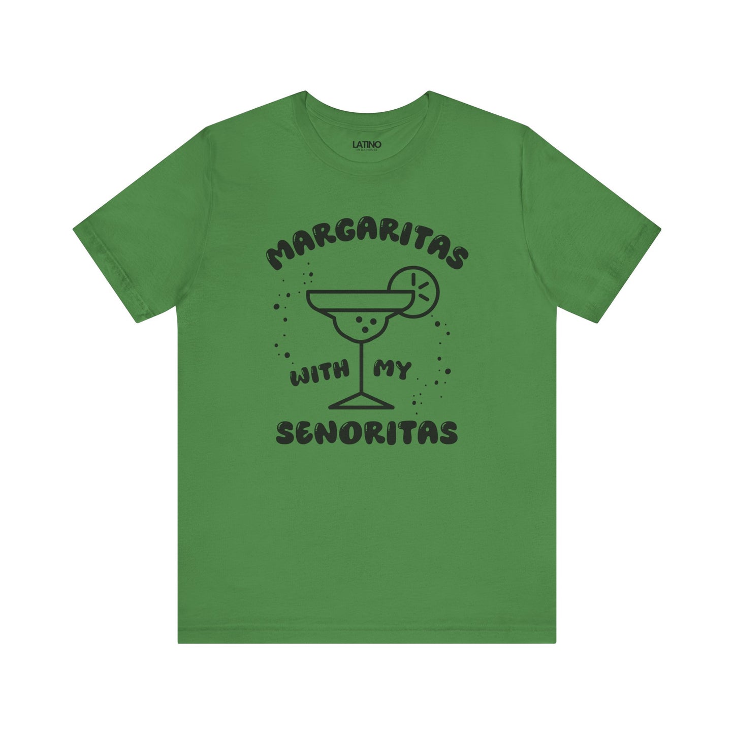 “Margaritas with My Señoritas” T-Shirt
