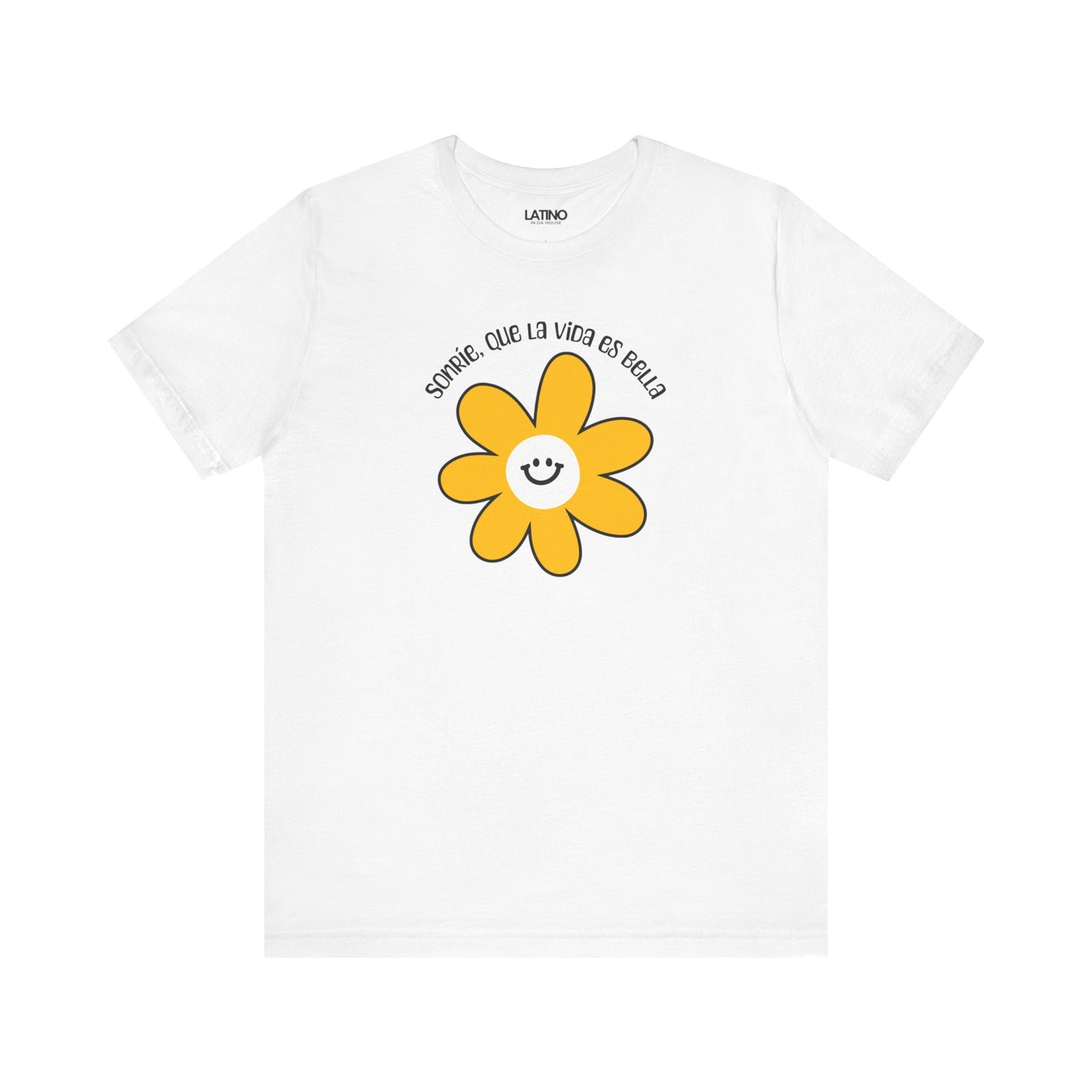 Sonríe Que La Vida Es Bella T-Shirt
