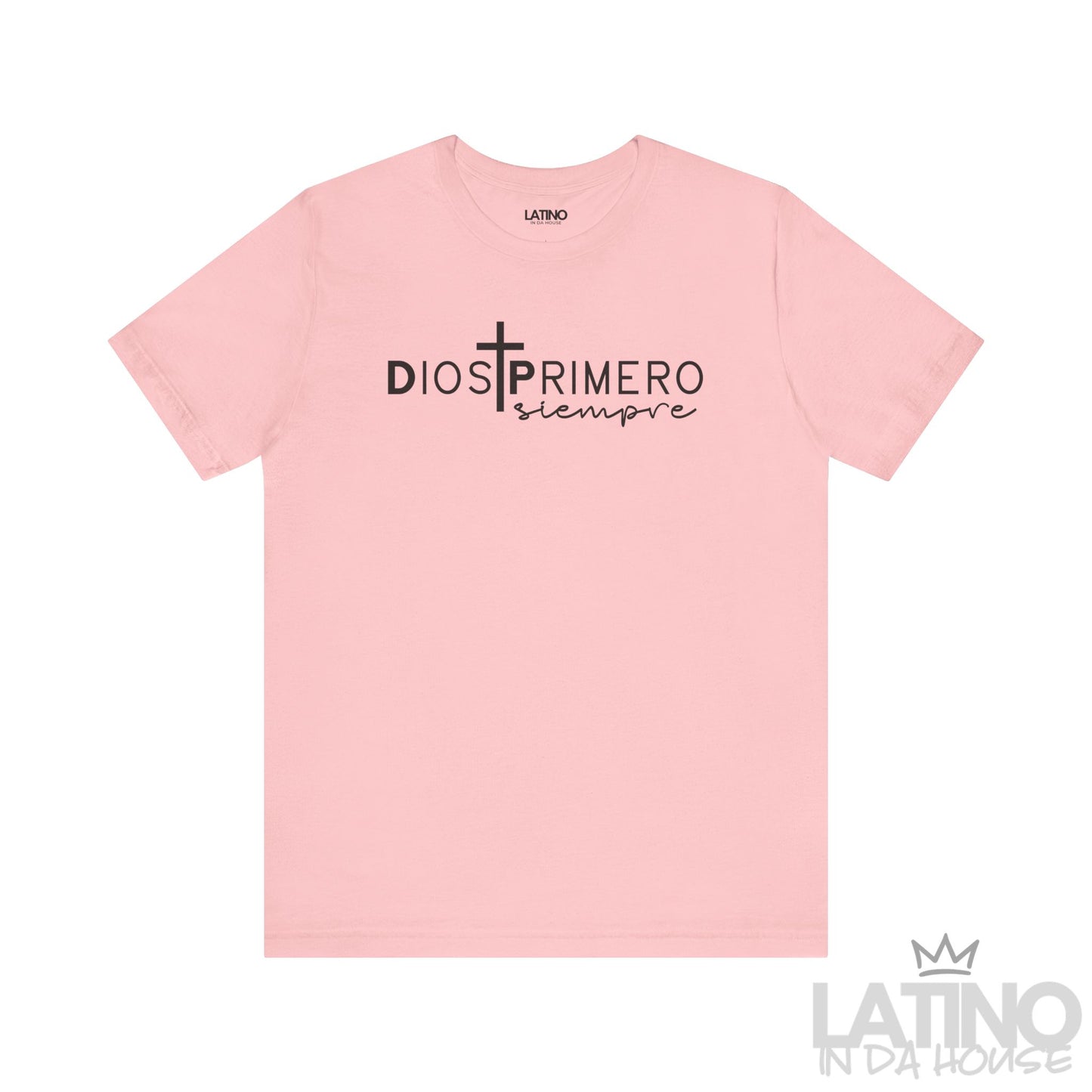 “Dios Primero Siempre” T-Shirt | God First