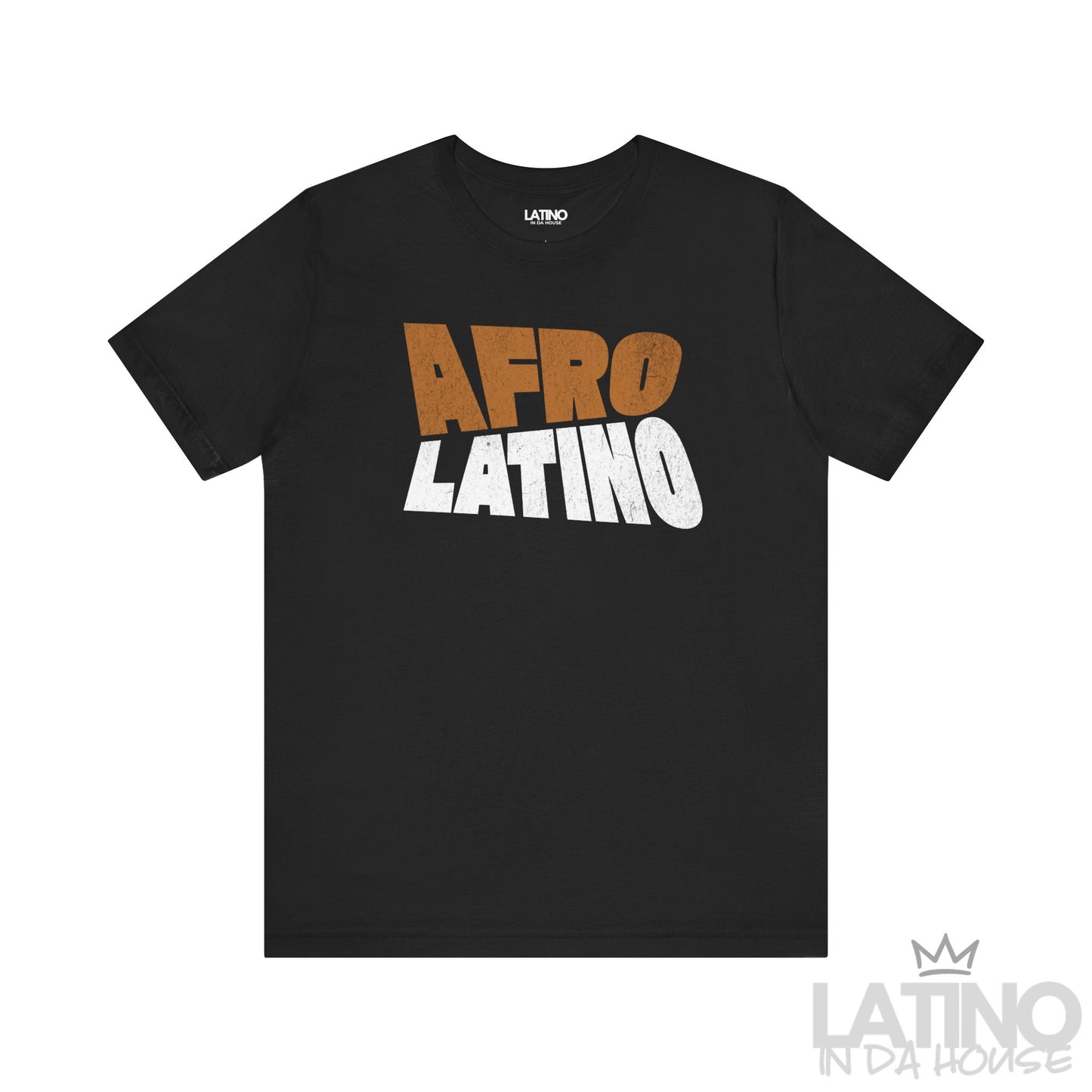 Black Afro Latino T-Shirt with bold Afro Latino brown and white distressed text. Latino In Da House