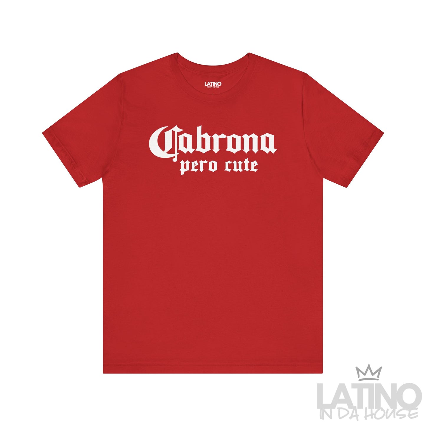 Red “Cabrona Pero Cute” T-Shirt with bold white gothic text – Latino In Da House