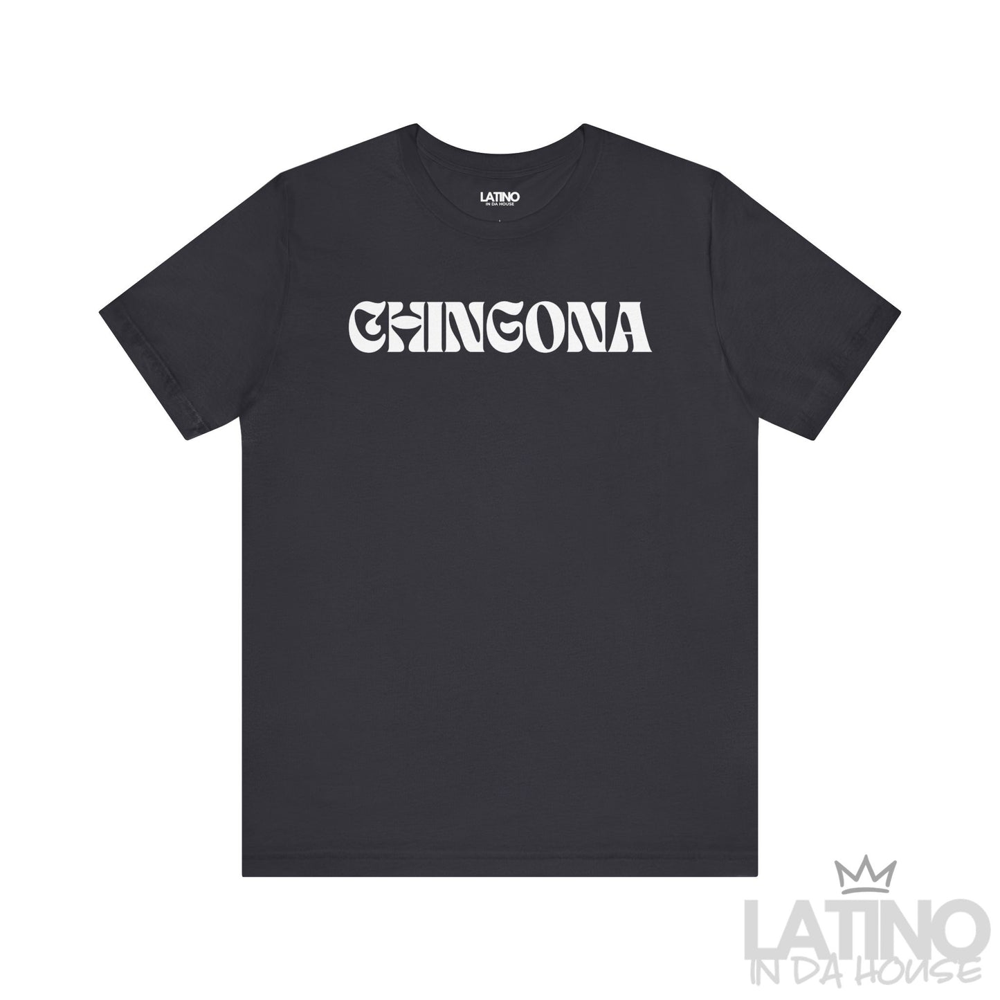 Dark Grey Chingona Retro T-Shirt with bold white text – Latino In Da House