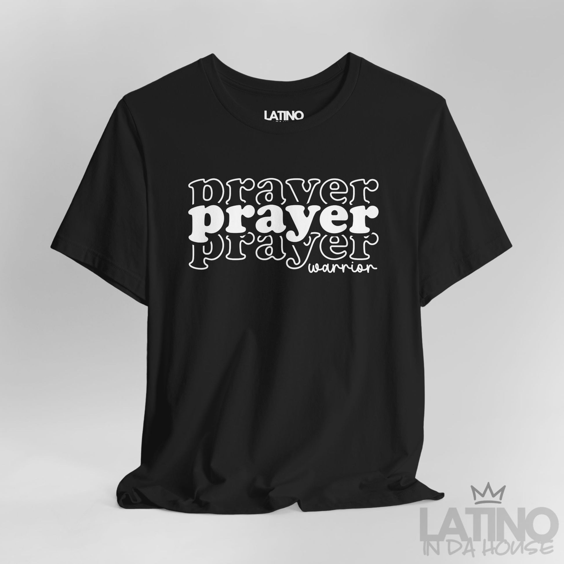 Close Up Prayer Warrior T-Shirt in black with white prayer typography – Latino In Da House