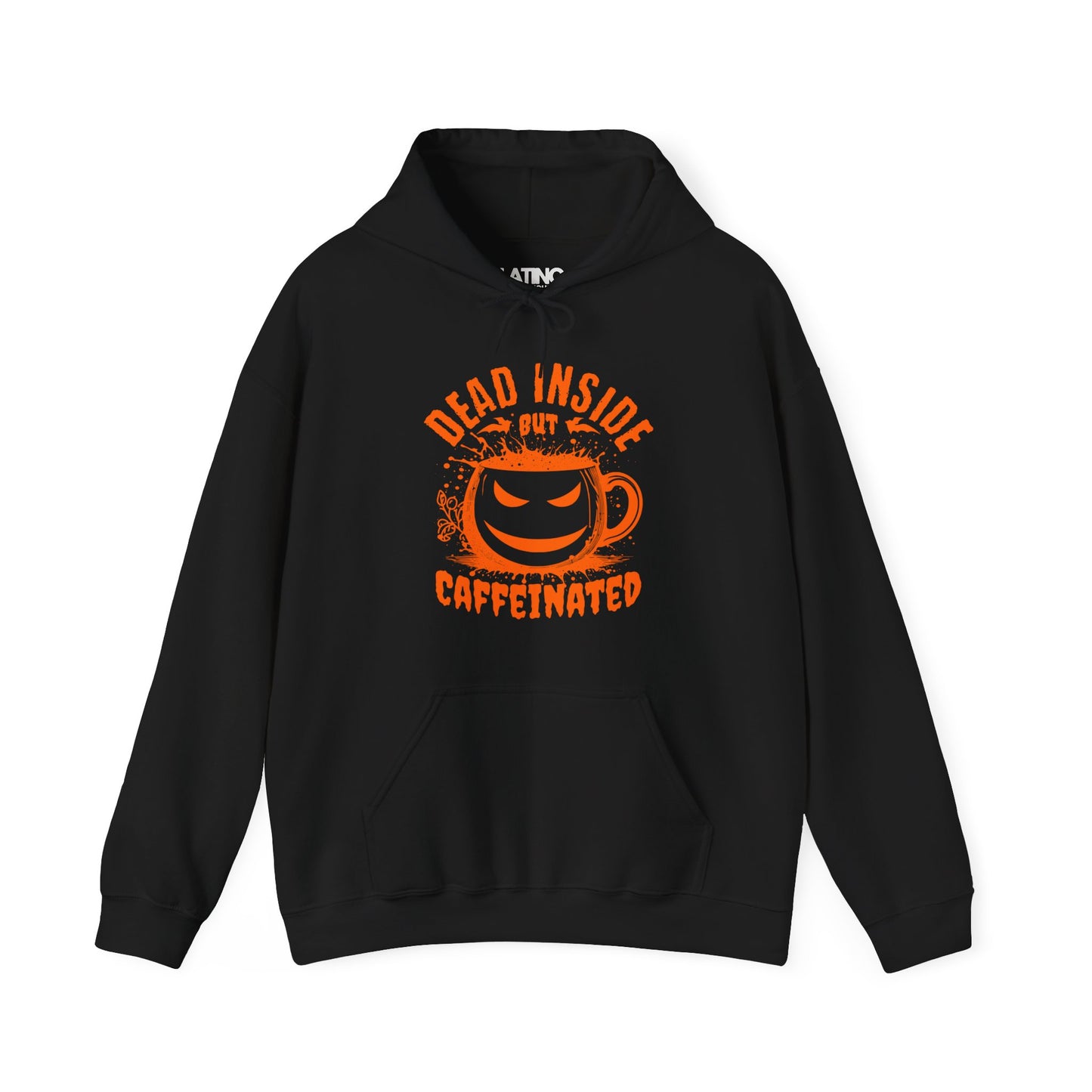 "Dead Inside But Caffeinated" Hoodie