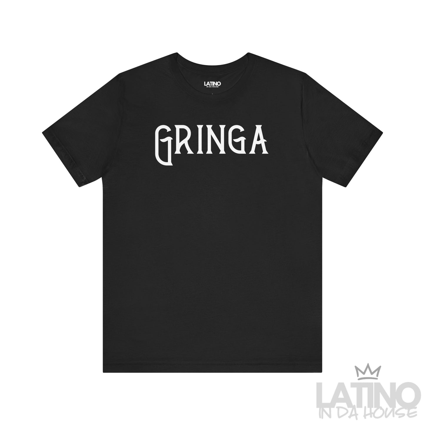 Black Gringa T-Shirt with bold gothic text – Latino In Da House