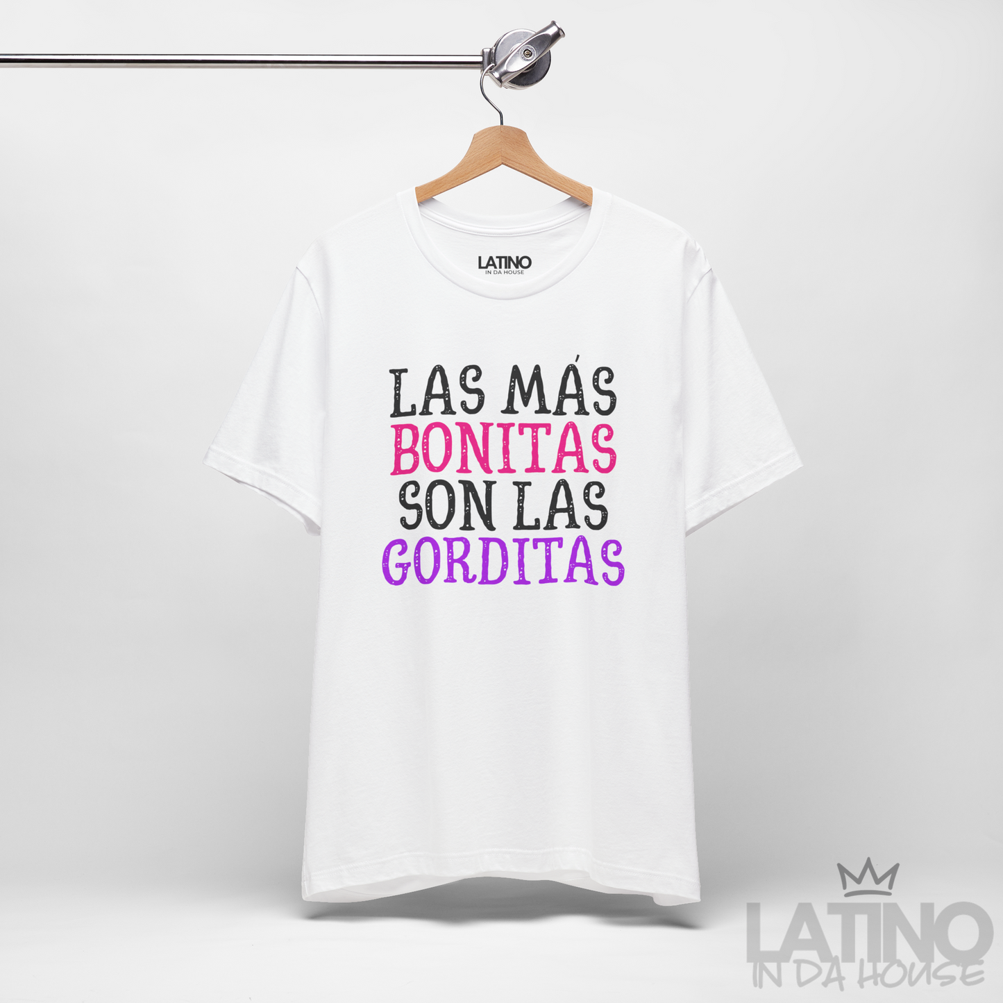 "Las Más Bonitas Son Las Gorditas" T-Shirt