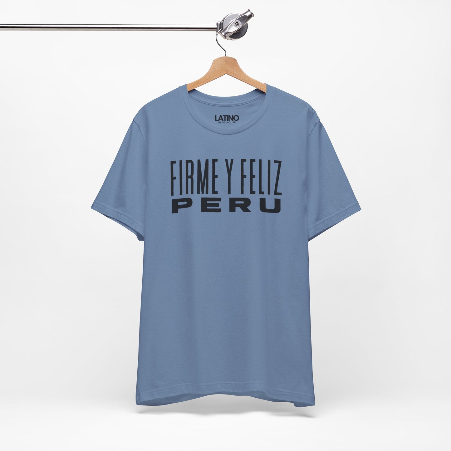 "Firme y Feliz Peru" T-Shirt