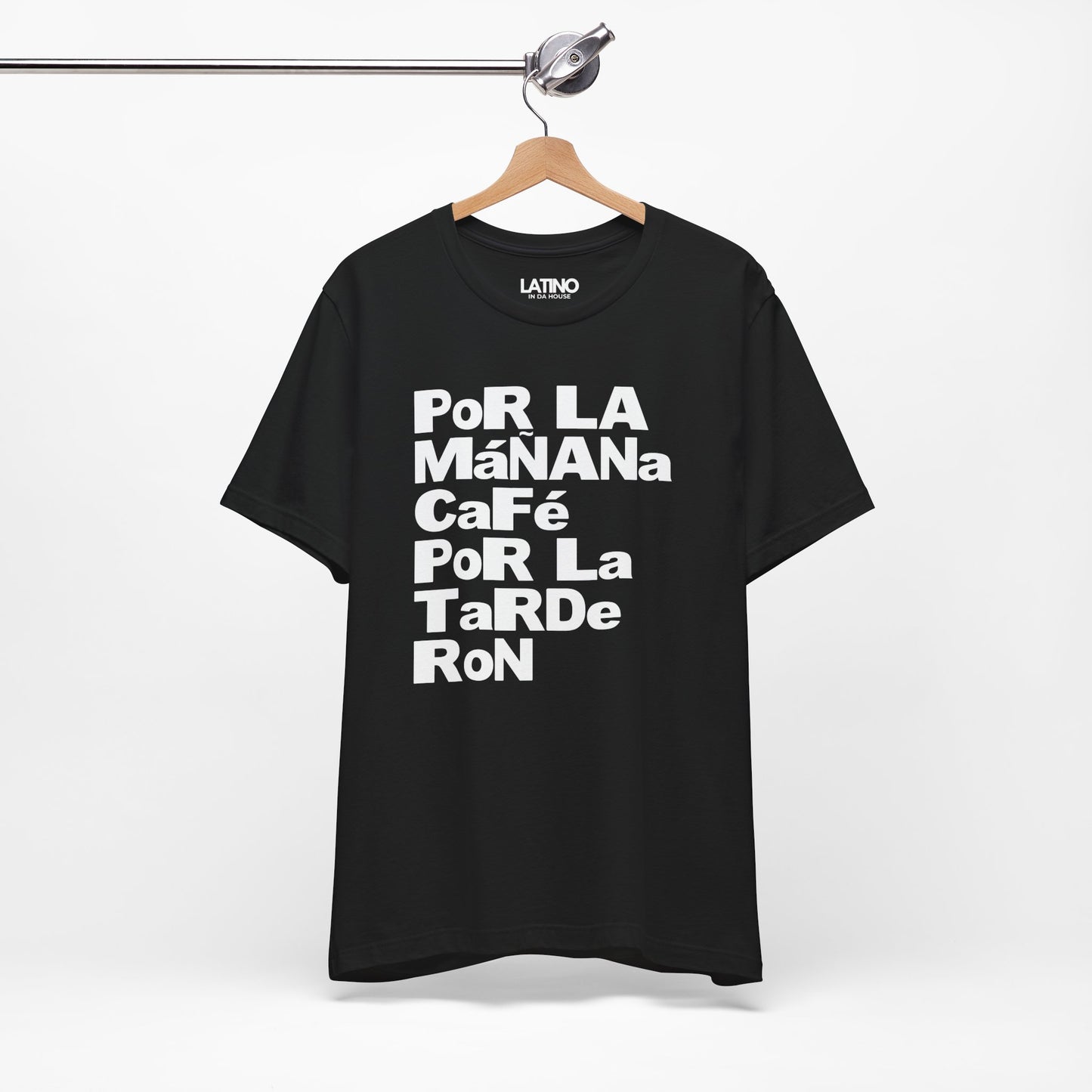 "Por la Mañana Café, Por la Tarde Ron" T-Shirt