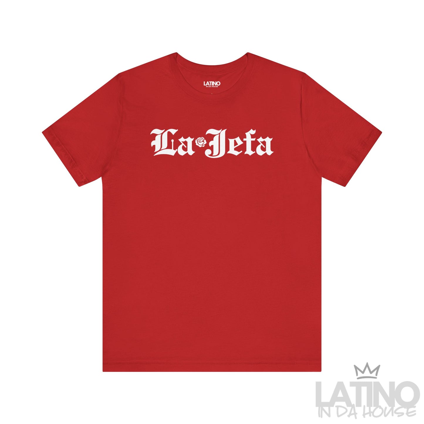 La Jefa T-Shirt in bold gothic font with rose detail, red background. Latino In Da House