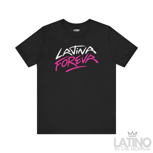 Latina Foreva T-Shirt in black with bold graffiti-style pink and white lettering – Latino In Da House