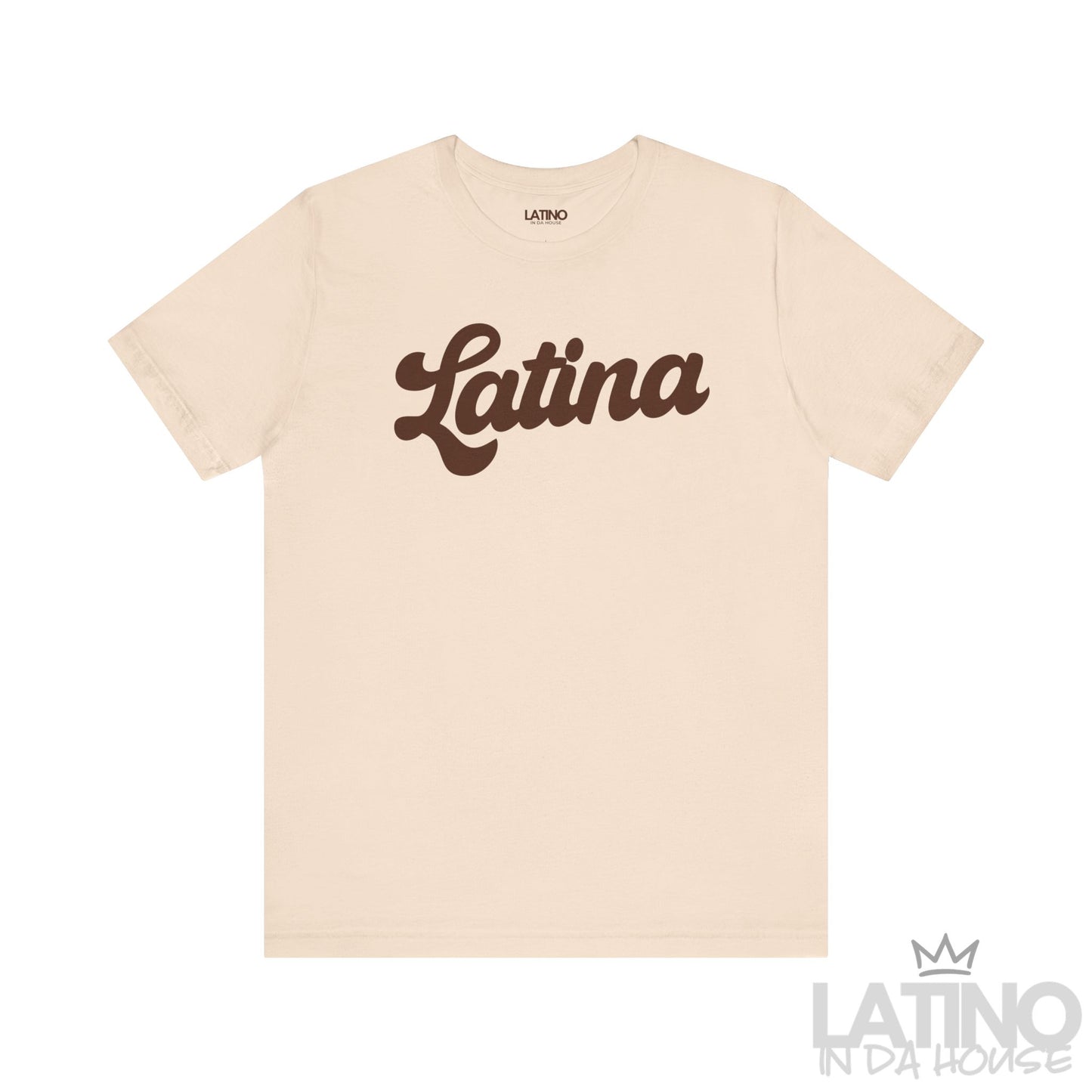 Soft Cream Latina Script T-Shirt with bold brown lettering – Latino In Da House