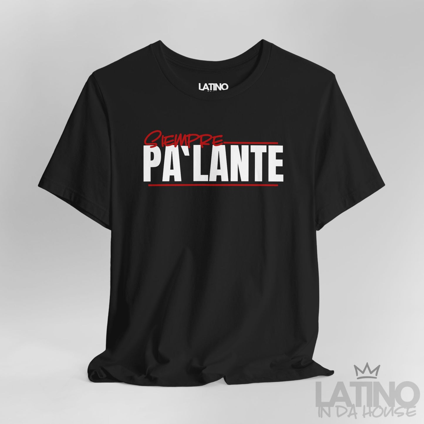Close-up view of Siempre Pa’ Lante T-Shirt in black with bold Latino power design. Latino In Da House