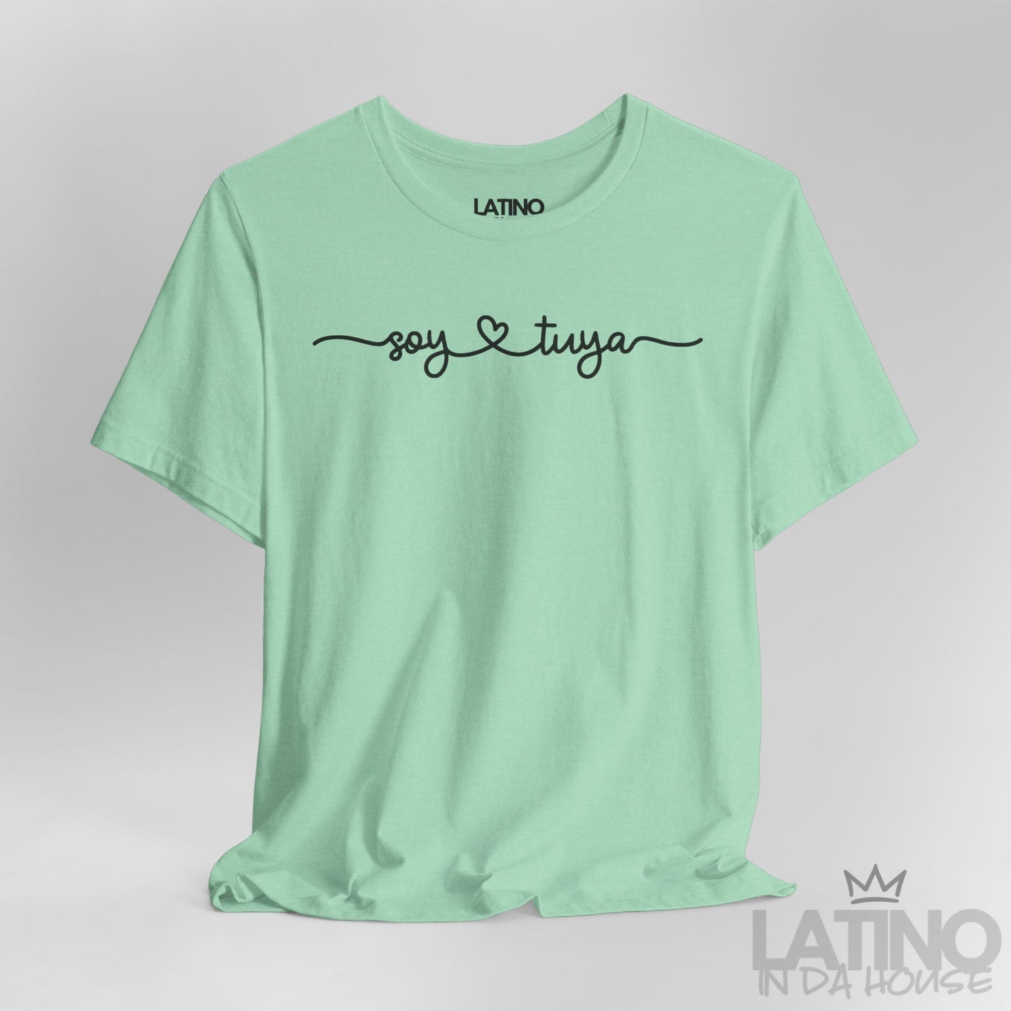 Close-up of Soy Tuya T-Shirt in Heather Mint – romantic Spanish graphic. Latino In Da House