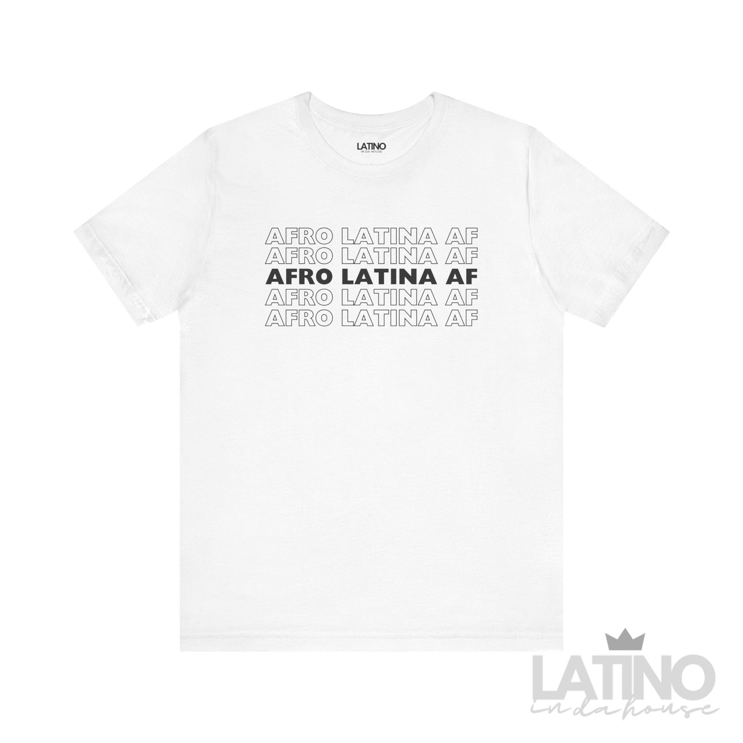 Afro Latina AF T-Shirt in white with bold repeating design