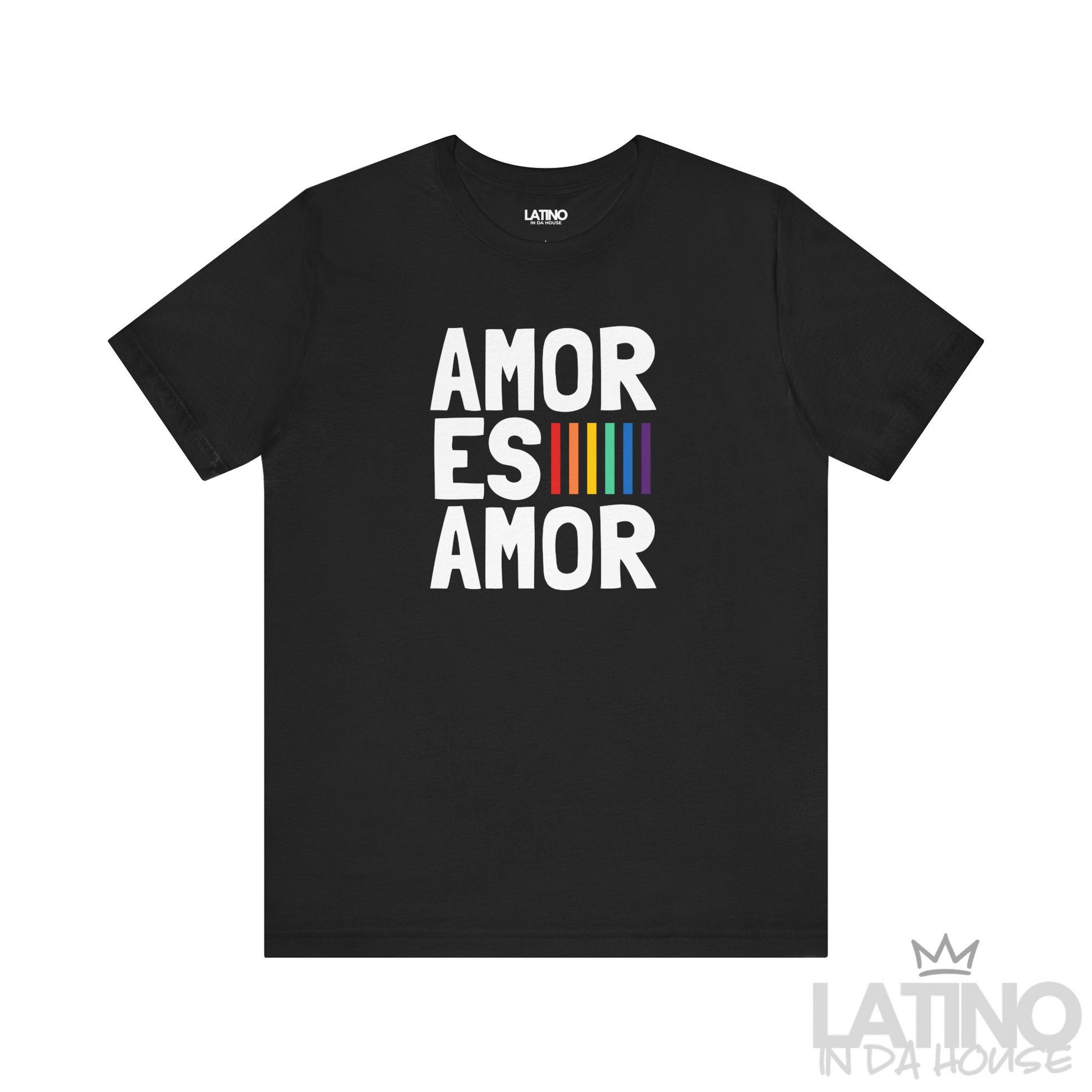 Amor Es Amor Core T-Shirt in black featuring bold white stacked text and rainbow accent. Latino In Da House