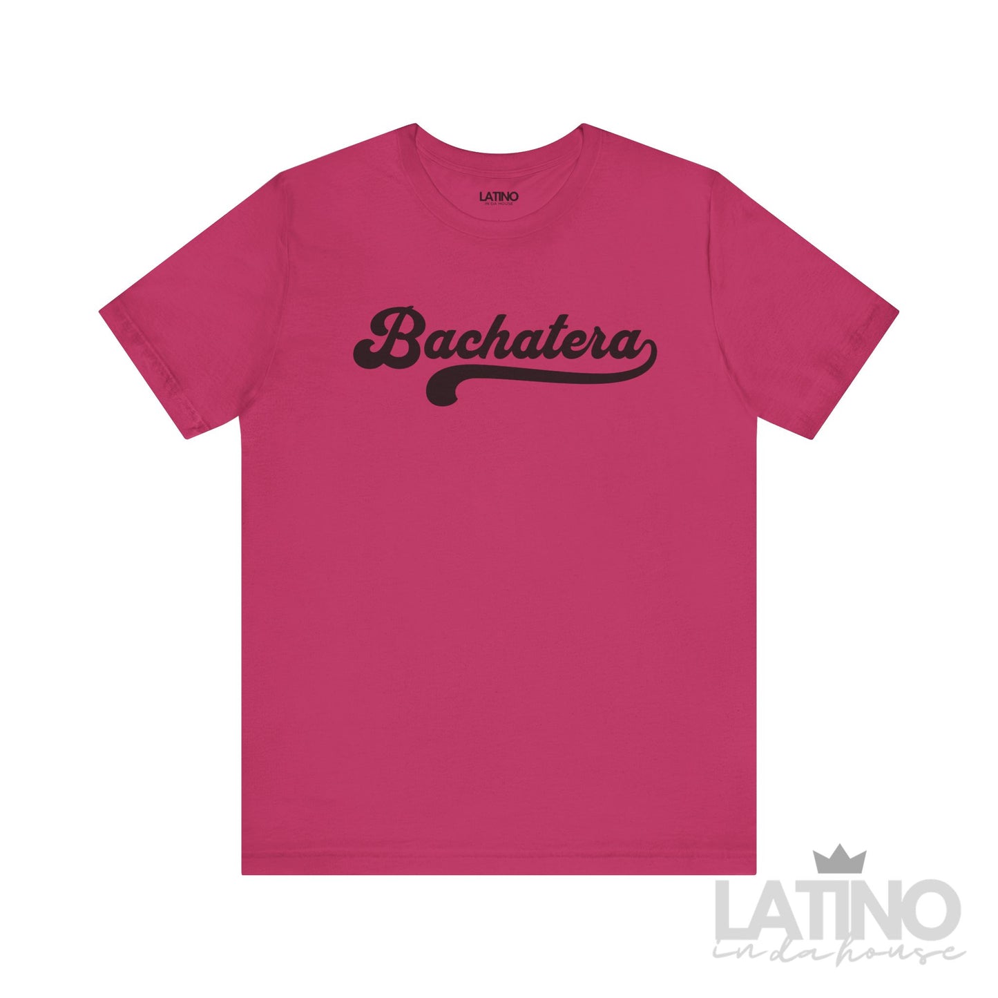 Bachatera Script T-Shirt in Hot Pink with Black lettering Latino In Da House