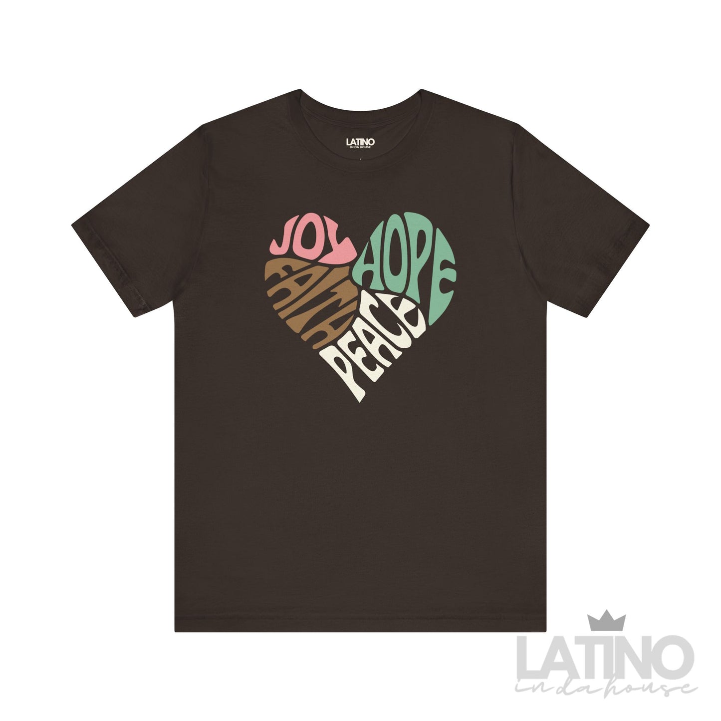 JOY FAITH PEACE HOPE Heart Faith T-Shirt in brown – Latino In Da House