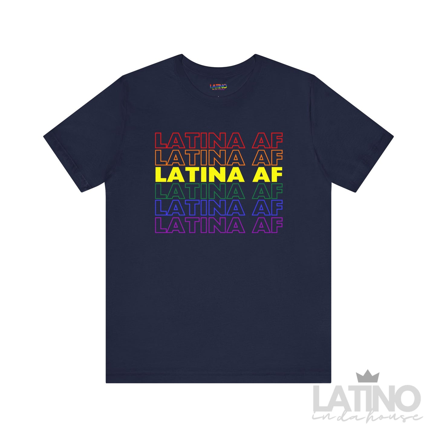 Latina AF Pride T-Shirt in navy with rainbow text design celebrating Latina pride and LGBTQ+ support