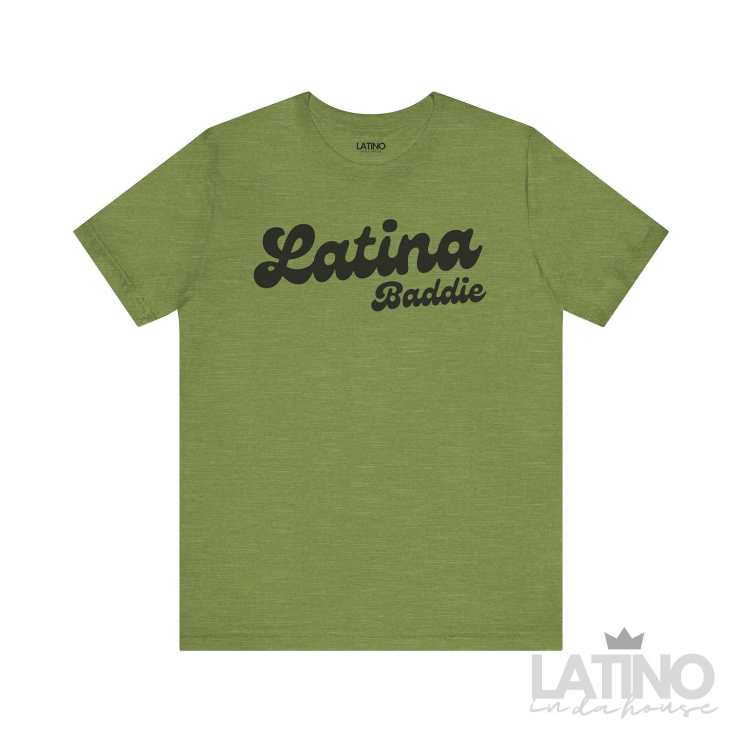 Latina Baddie T-Shirt in Heather Green – playful baddie graphic tee - Latino In Da House