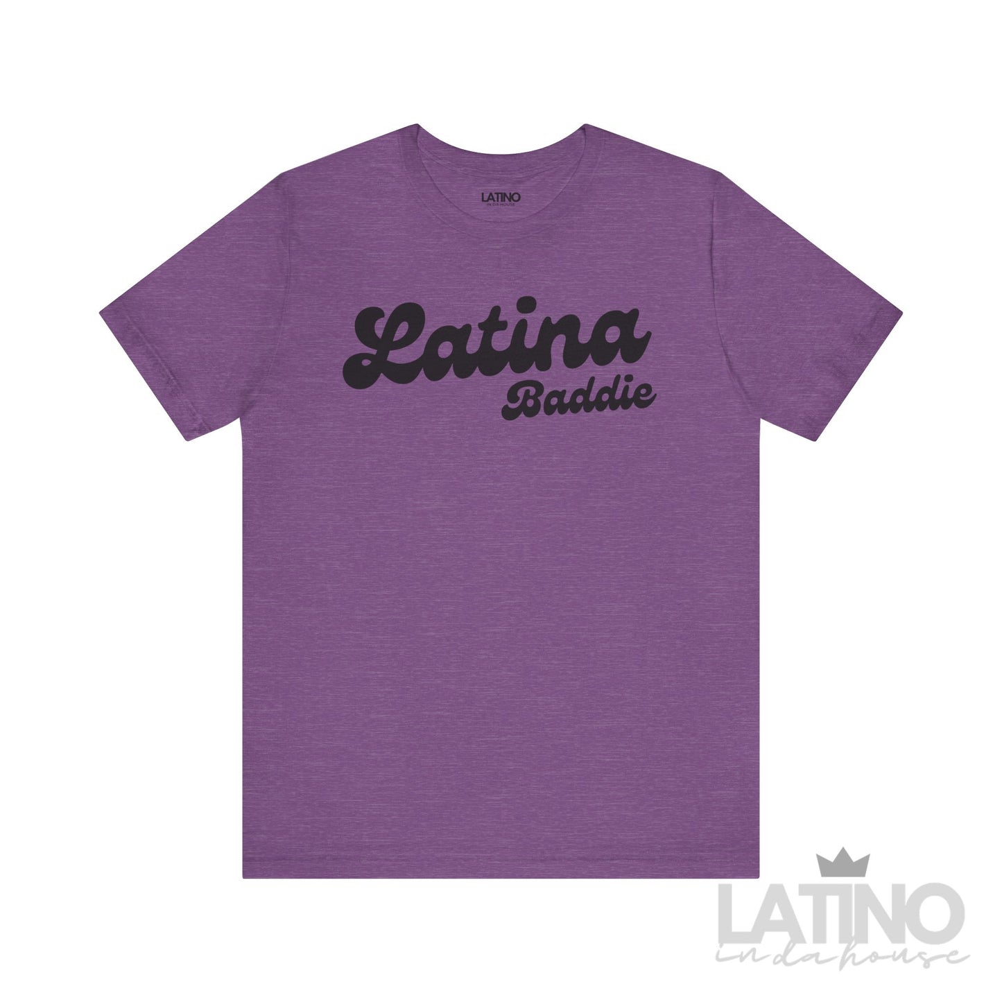 Latina Baddie T-Shirt in Heather Team Purple – stylish statement shirt for Latinas - Latino In Da House