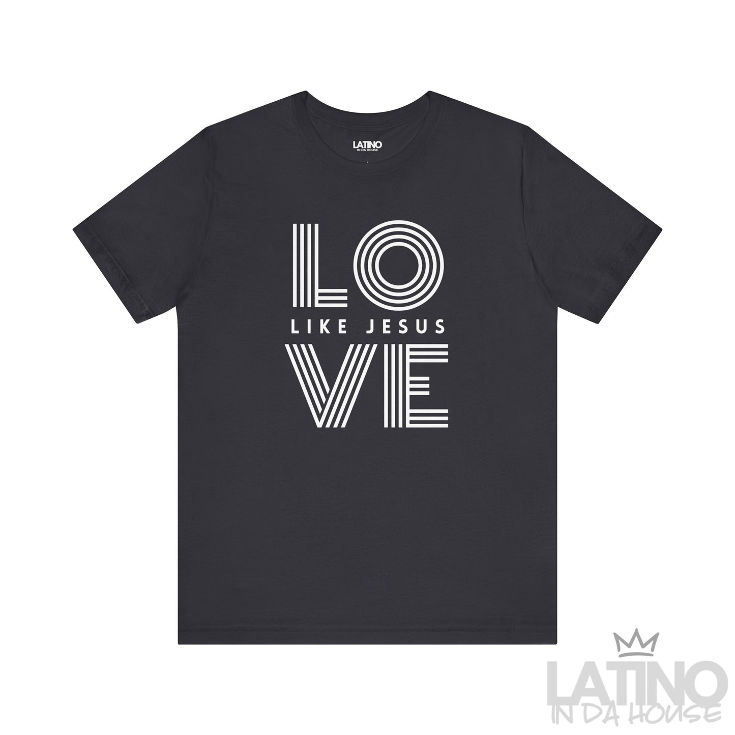 LOVE Like Jesus t-shirt in dark grey with white retro typograph. Latino In Da House