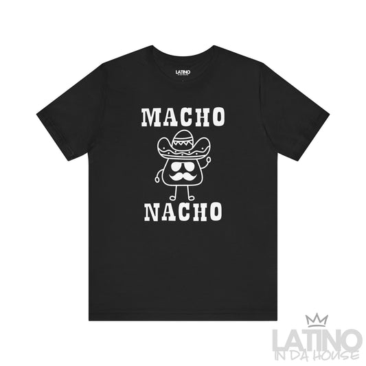 Macho Nacho T-Shirt in black featuring cartoon nacho with sombrero and mustache — funny Latino humor tee. Latino In Da House