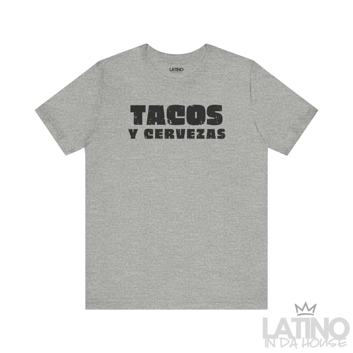 Tacos y Cervezas T-Shirt in heather grey with bold distressed black text — Latino fiesta shirt. Latino In Da House