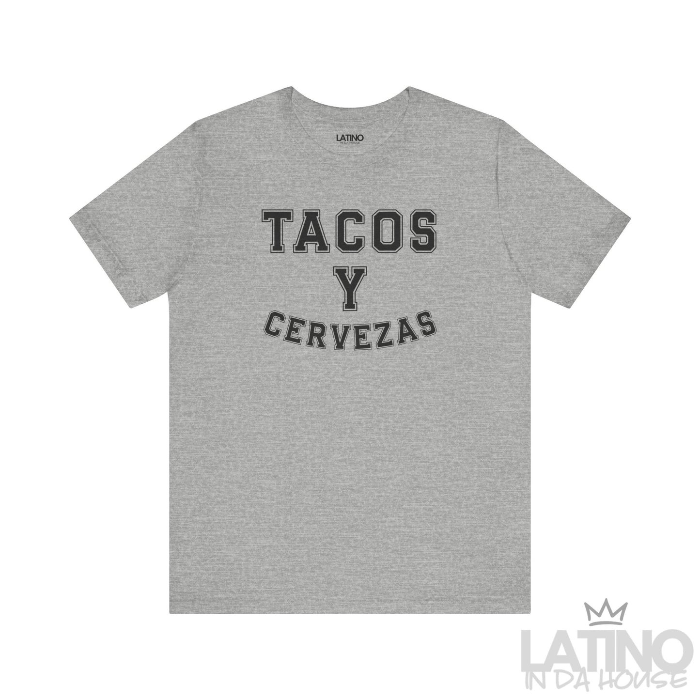 Tacos y Cervezas T-Shirt in heather grey with black varsity font — Latino taco and beer shirt. Latino In Da House