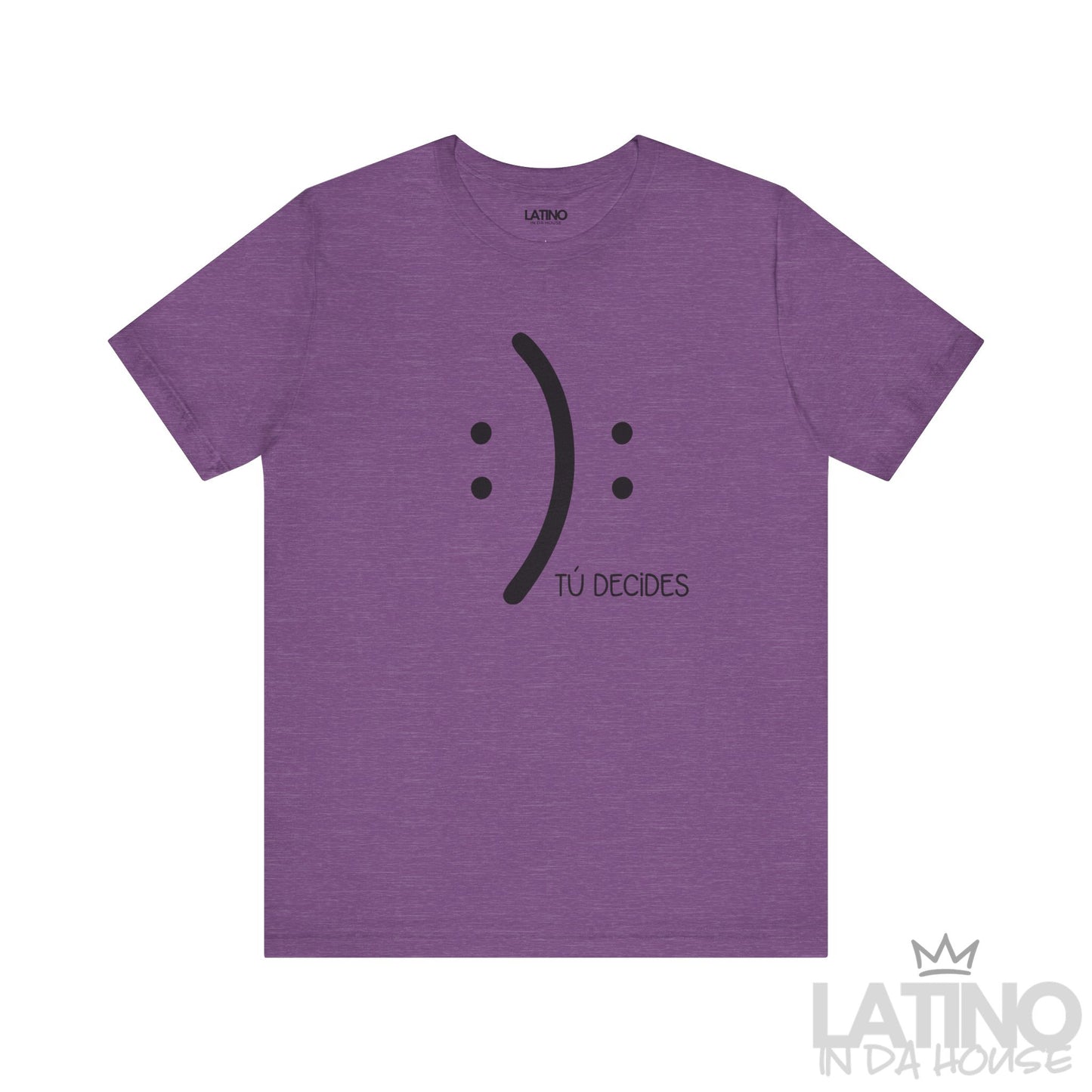 Tú Decides T-Shirt in heather grey with minimalist smile and frown face and text Tú Decides. Latino In Da House
