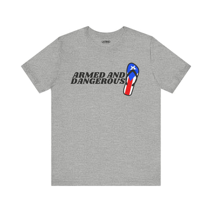 "Armed and Dangerous" PR Chancla T-Shirt