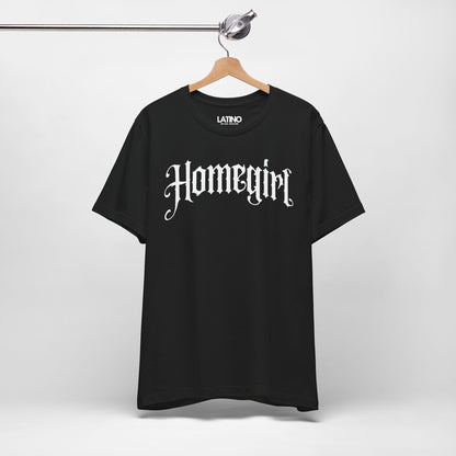 "Homegirl" T-Shirt | Latina Tee