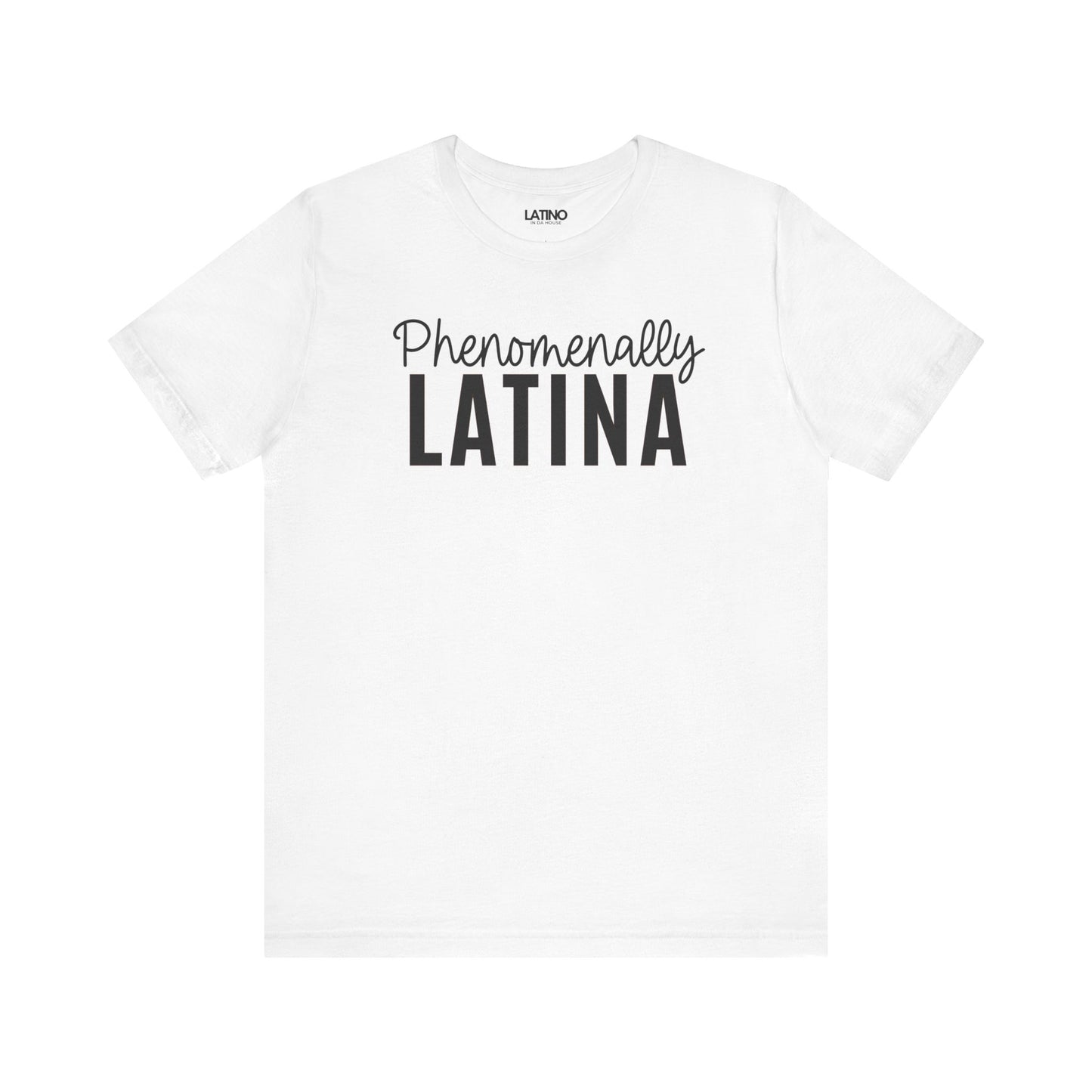 "Phenomenally Latina" T-Shirt | Latina Tee