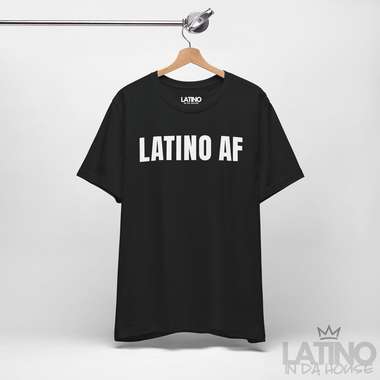 "LATINO AF" T-Shirt | Latino Power Tee