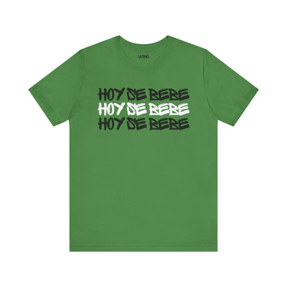 "Hoy Se Bebe" T-Shirt