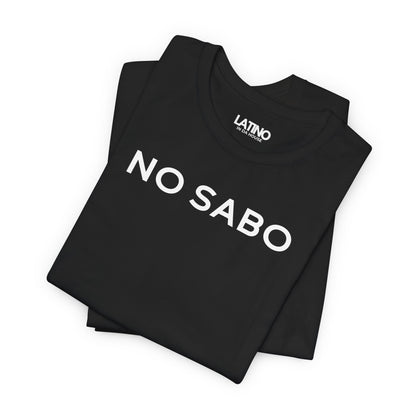 “NO SABO” T-Shirt | Latino Tee