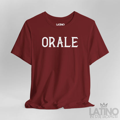 Close Up ORALE T-Shirt in cardinal red – Latino slang tee with white text, cultural streetwear staple.