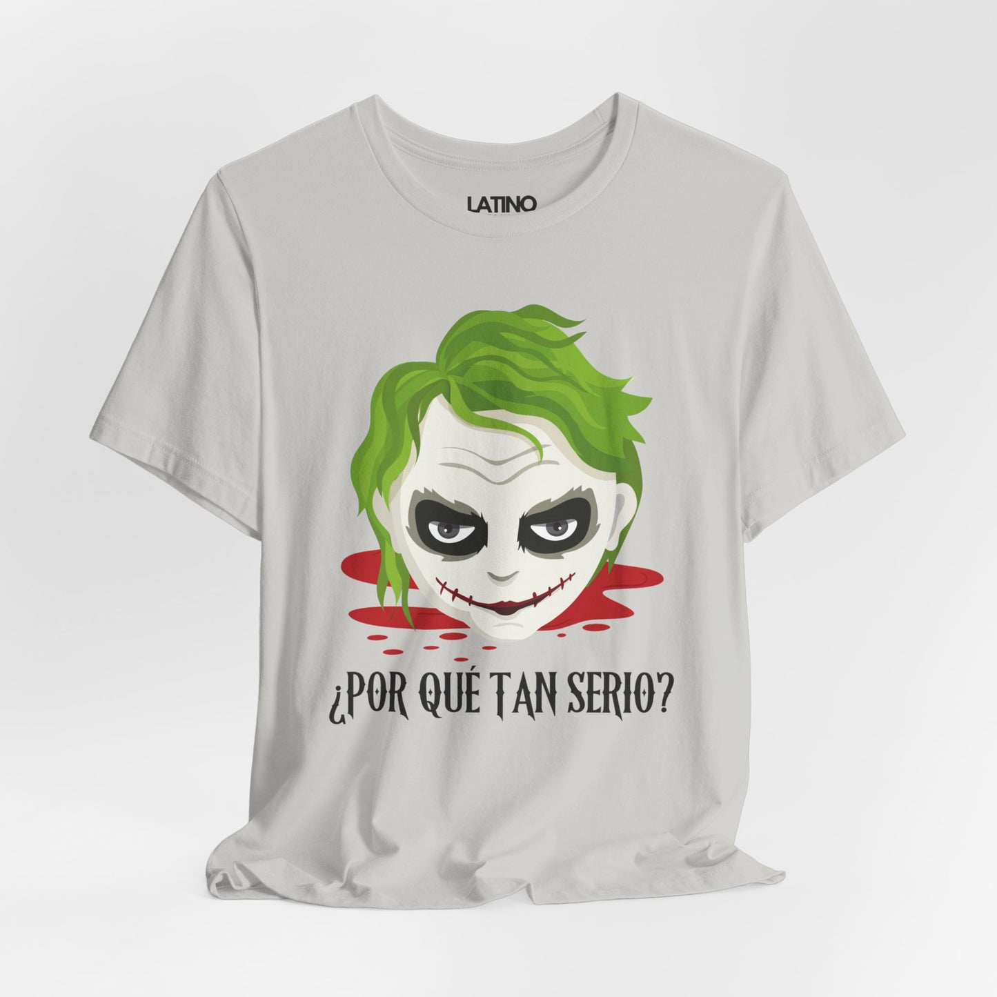 "¿Por Qué Tan Serio?" T-Shirt