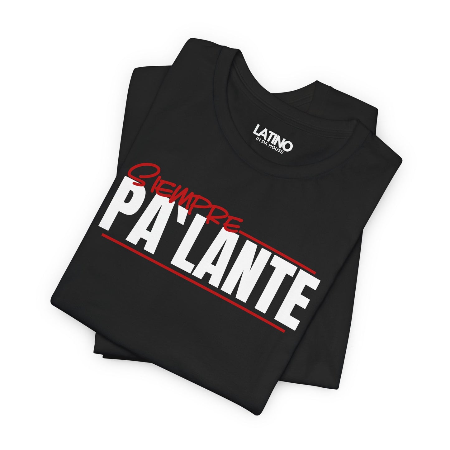 "Siempre Pa’Lante" T-Shirt | Latino Tee