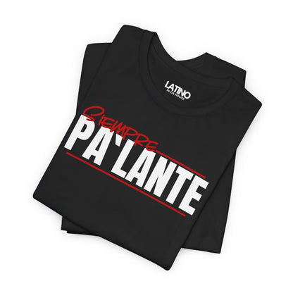 "Siempre Pa’Lante" T-Shirt | Latino Tee