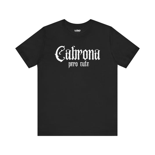 "Cabrona Pero Cute" Latina T-Shirt