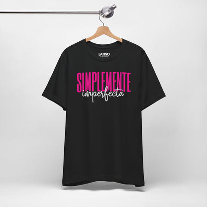 "Simplemente Imperfecta" T-Shirt