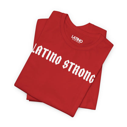 “Latino Strong” T-Shirt | Latino Power Tee