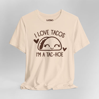 "I'm A Taco-Hoe" T-Shirt | Taco Tee