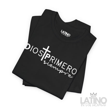 “Dios Primero Siempre” T-Shirt | God First