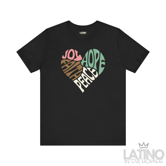 "JOY • FAITH • PEACE • HOPE" Heart T-Shirt