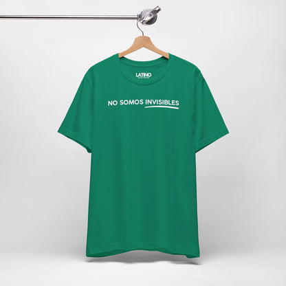 “No Somos Invisibles” T-Shirt | Latino Power