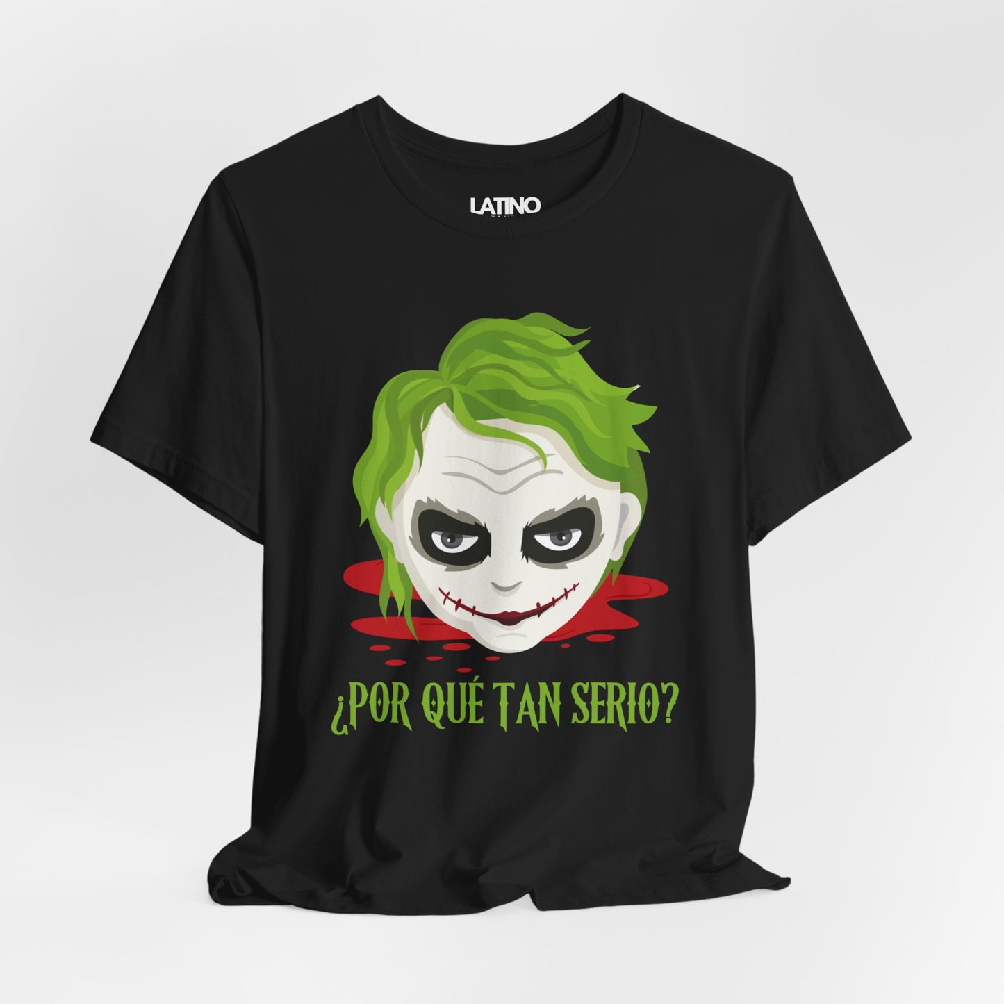 "¿Por Qué Tan Serio?" T-Shirt