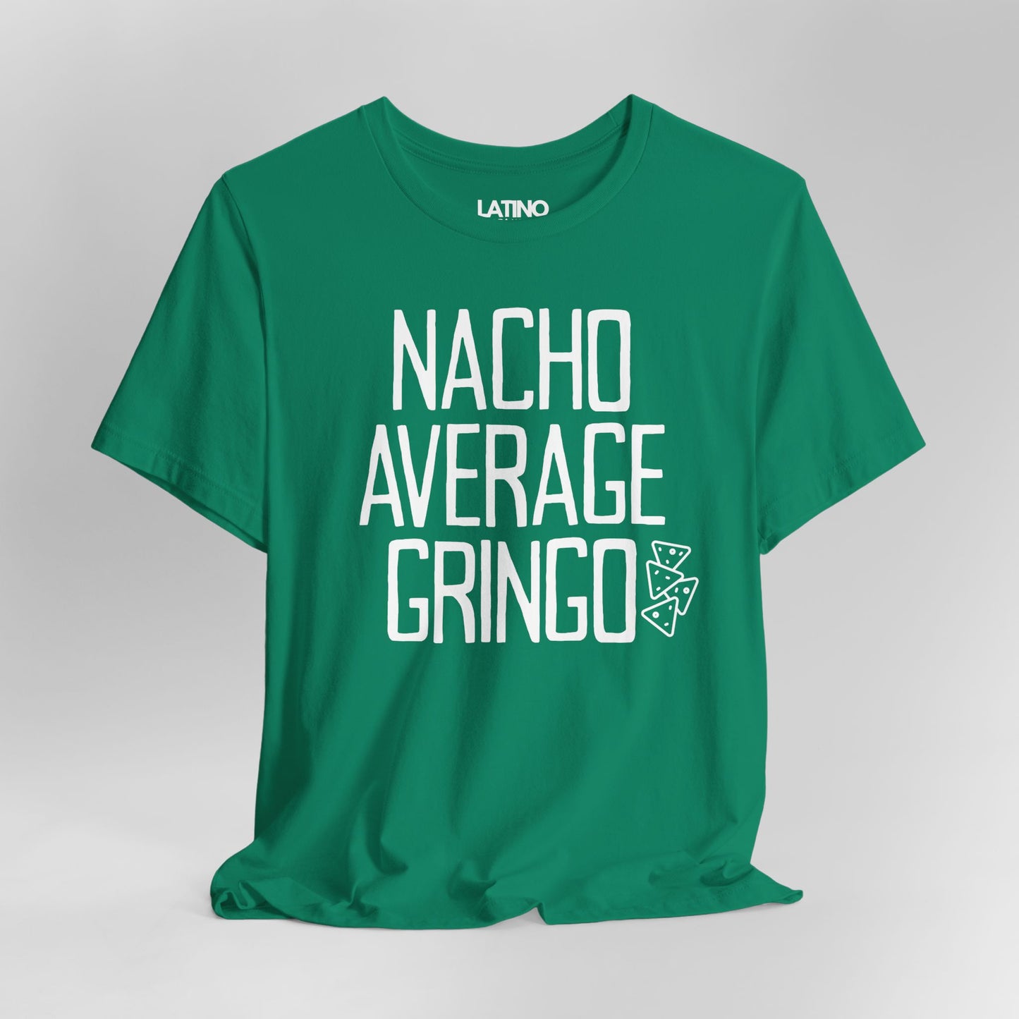 "Nacho Average Gringo" T-Shirt